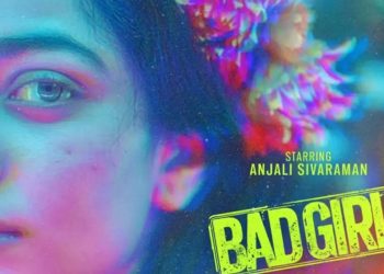 Bad Girl: అదీ సంగతి